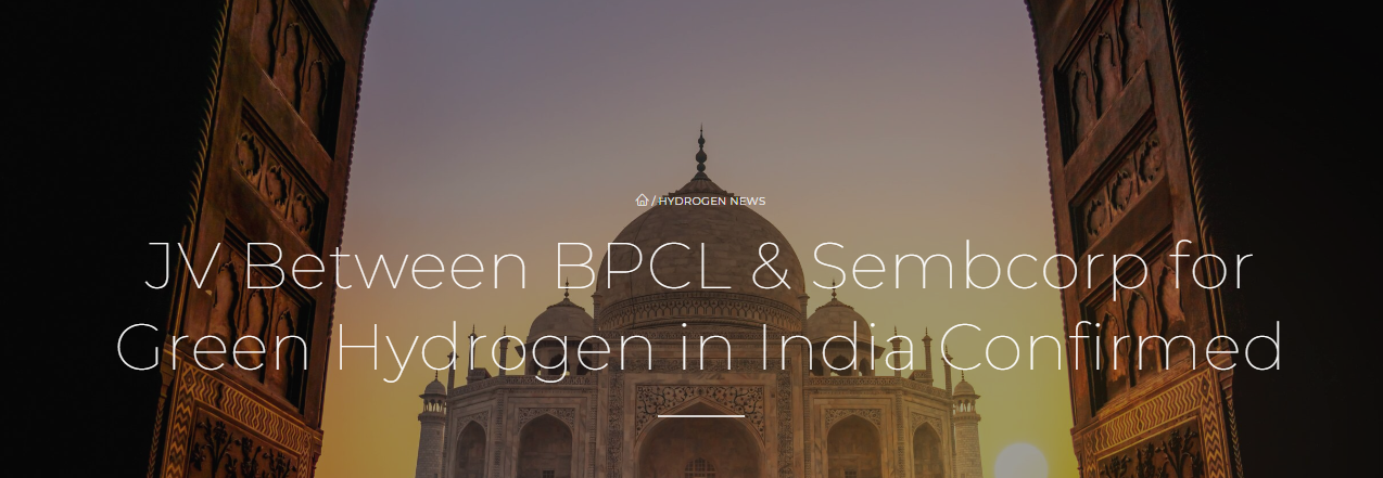 JV Between BPCL &amp; Sembcorp for Green Hydrogen in India Confirmed