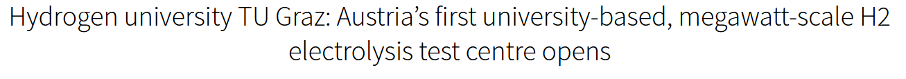 Hydrogen university TU Graz: Austria’s first university-based, megawatt-scale H2 electrolysis test centre opens