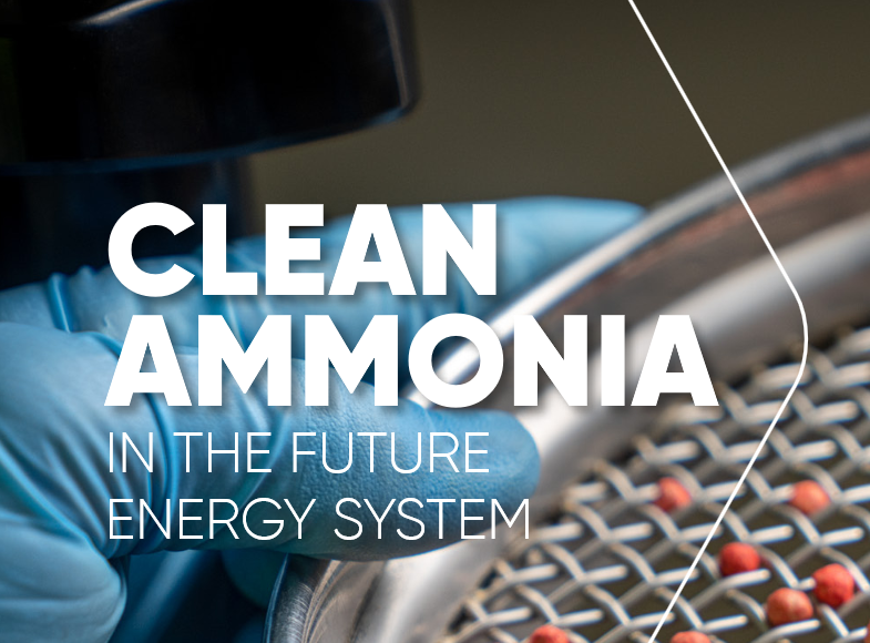 CLEAN AMMONIA IN THE FUTURE ENERGY SYSTEM