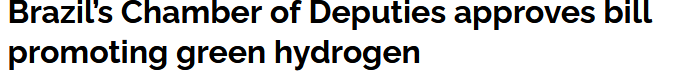 Brazil’s Chamber of Deputies approves bill promoting green hydrogen