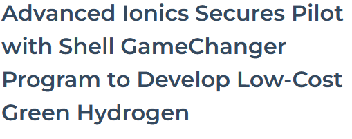 Advanced Ionics Secures Pilot with Shell GameChanger Program to Develop Low-Cost Green Hydrogen