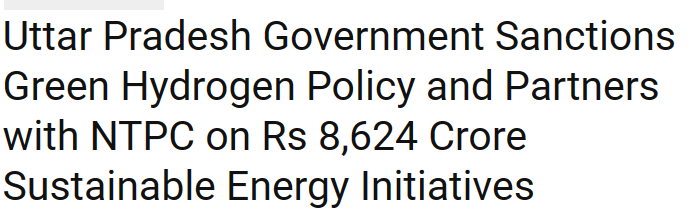 Uttar Pradesh Government Sanctions Green Hydrogen Policy and Partners with NTPC on Rs 8,624 Crore Sustainable Energy Initiatives