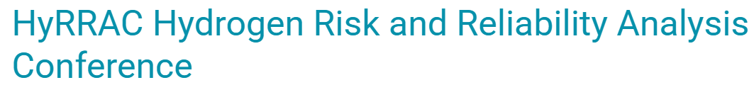 HyRRAC Hydrogen Risk and Reliability Analysis Conference