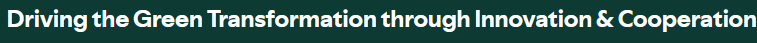 Driving the green transformation through innovation and cooperation