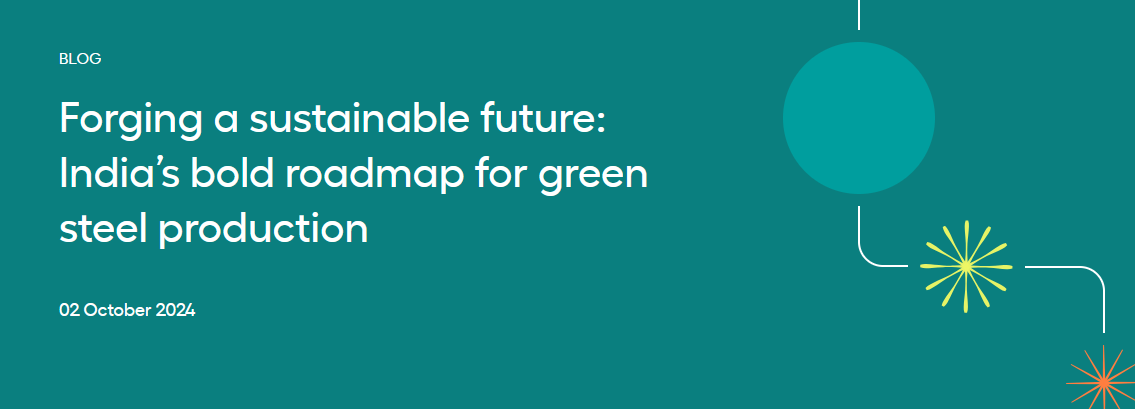 Forging a sustainable future: India’s bold roadmap for green steel production