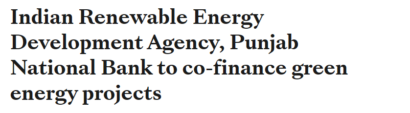 Indian Renewable Energy Development Agency, Punjab National Bank to co-finance green energy projects
