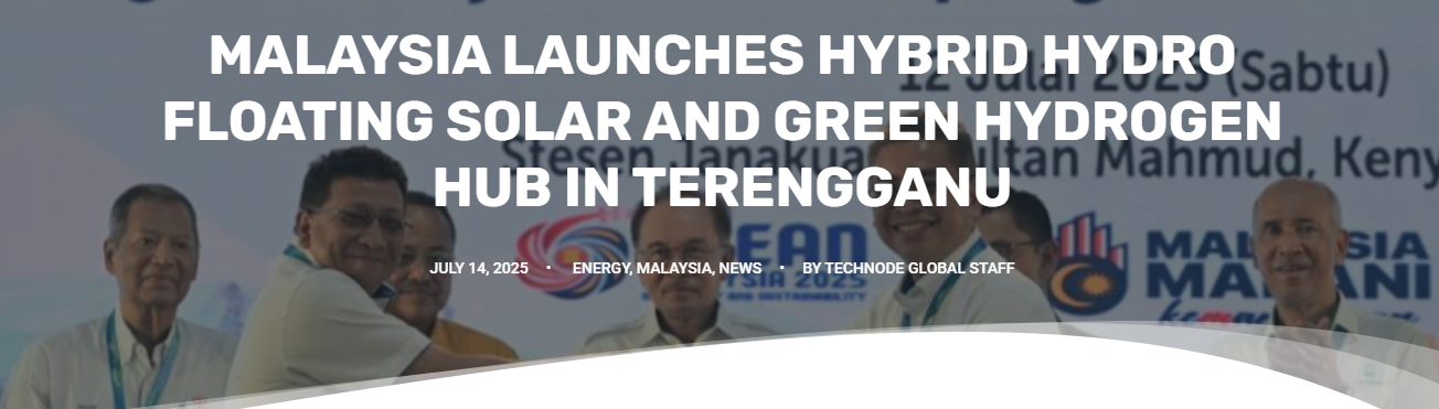 Malaysia launches hybrid hydro floating solar and green hydrogen hub in Terengganu