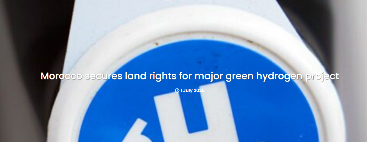Morocco secures land rights for major green hydrogen project