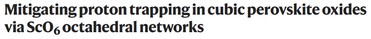 Mitigating proton trapping in cubic perovskite oxides via ScO6 octahedral networks