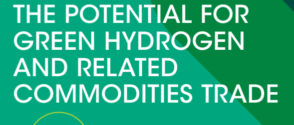 THE POTENTIAL FOR GREEN HYDROGEN AND RELATED COMMODITIES TRADE